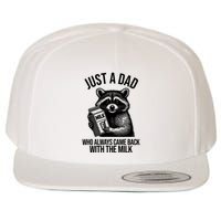 Just A Dad Who Always Came Back With The Milk Funny Wool Snapback Cap