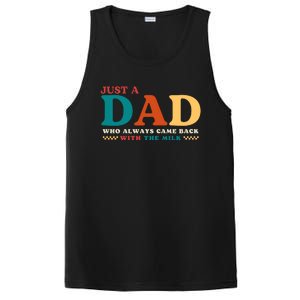 Just A Dad Who Always Came Back With The Milk FatherS Day PosiCharge Competitor Tank