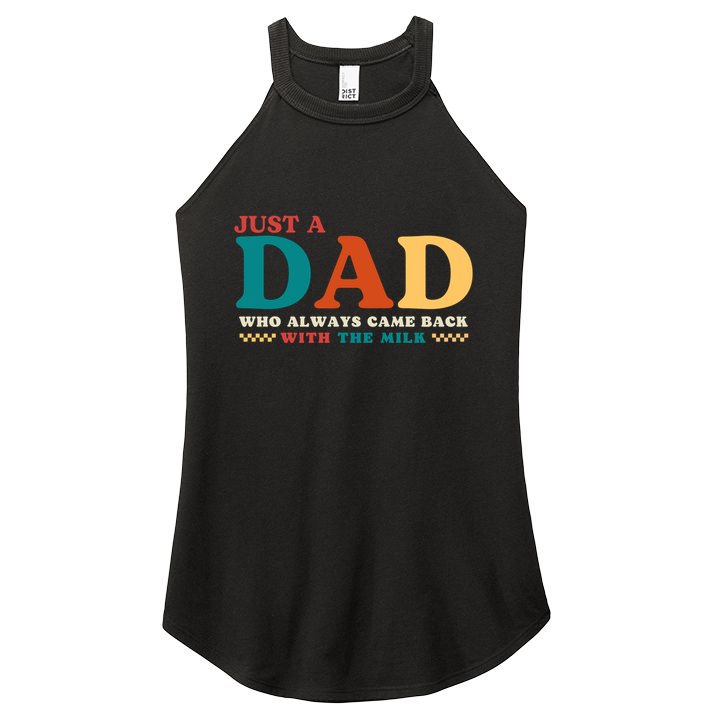 Just A Dad Who Always Came Back With The Milk FatherS Day Women's Perfect Tri Rocker Tank