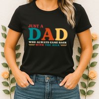 Just A Dad Who Always Came Back With The Milk FatherS Day Womens T-Shirt