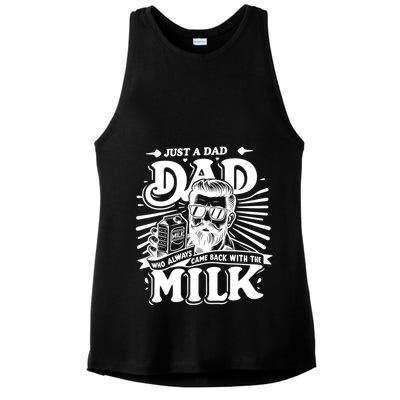 Just A Dad Who Always Came Back With The Milk Funny Father Day Ladies PosiCharge Tri-Blend Wicking Tank