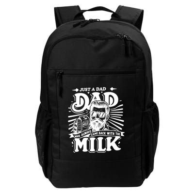 Just A Dad Who Always Came Back With The Milk Funny Father Day Backpack