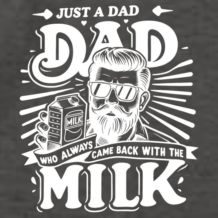 Just A Dad Who Always Came Back With The Milk Funny Father Day Vector Backpack