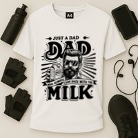 Just A Dad Who Always Came Back With The Milk Funny Father Day Cooling Performance Crew T-Shirt