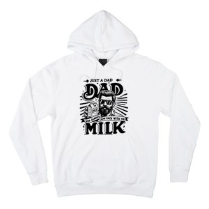 Just A Dad Who Always Came Back With The Milk Funny Father Day Hoodie