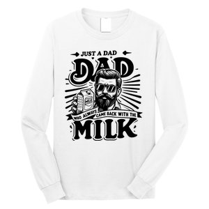 Just A Dad Who Always Came Back With The Milk Funny Father Day Long Sleeve Shirt