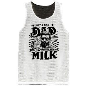 Just A Dad Who Always Came Back With The Milk Funny Father Day Mesh Reversible Basketball Jersey Tank