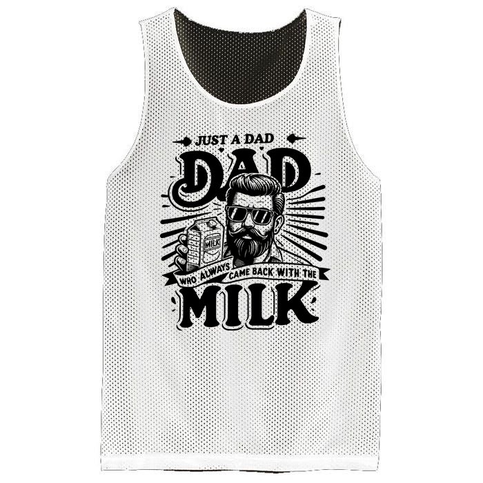 Just A Dad Who Always Came Back With The Milk Funny Father Day Mesh Reversible Basketball Jersey Tank