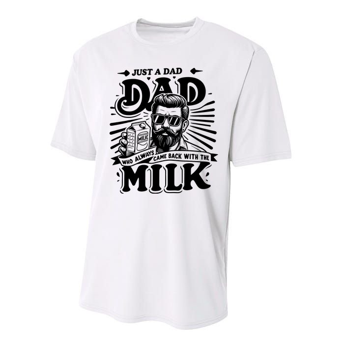 Just A Dad Who Always Came Back With The Milk Funny Father Day Performance Sprint T-Shirt