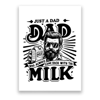 Just A Dad Who Always Came Back With The Milk Funny Father Day Poster