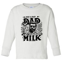 Just A Dad Who Always Came Back With The Milk Funny Father Day Toddler Long Sleeve Shirt