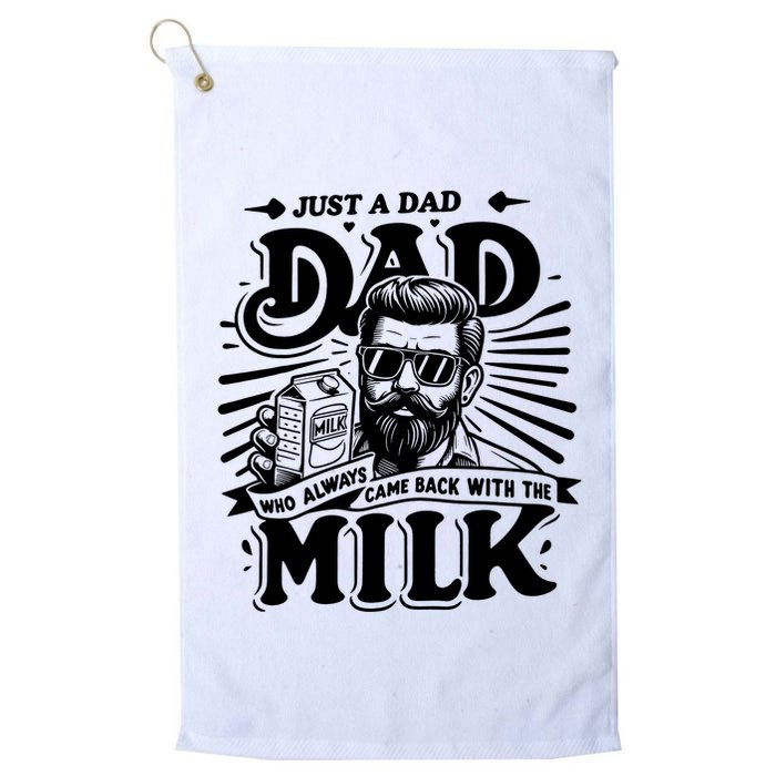 Just A Dad Who Always Came Back With The Milk Funny Father Day Golf Towel