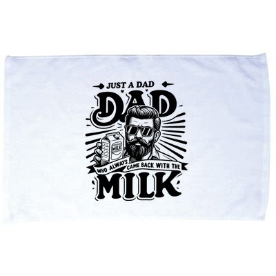 Just A Dad Who Always Came Back With The Milk Funny Father Day Microfiber Hand Towel