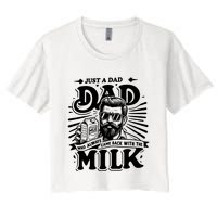Just A Dad Who Always Came Back With The Milk Funny Father Day Crop Top