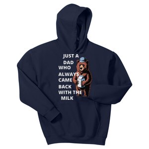 Just A Dad Who Always Came Back With The Milk Funny Dad Bear Kids Hoodie