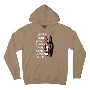 Just A Dad Who Always Came Back With The Milk Funny Dad Bear Hoodie