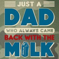 Just A Dad Who Always Came Back With The Milk Retro Fun Dad Legacy Tie Dye Trucker Hat