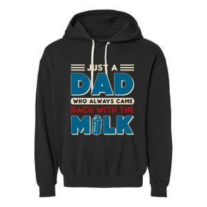 Just A Dad Who Always Came Back With The Milk Retro Fun Dad Garment-Dyed Fleece Hoodie