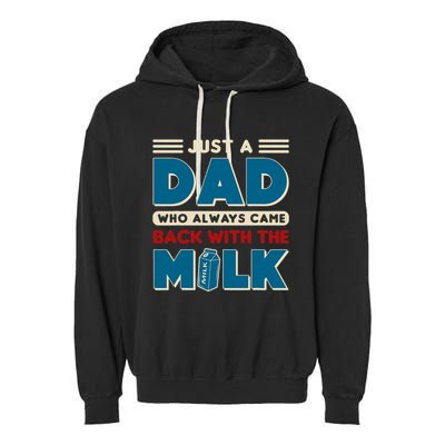 Just A Dad Who Always Came Back With The Milk Retro Fun Dad Garment-Dyed Fleece Hoodie
