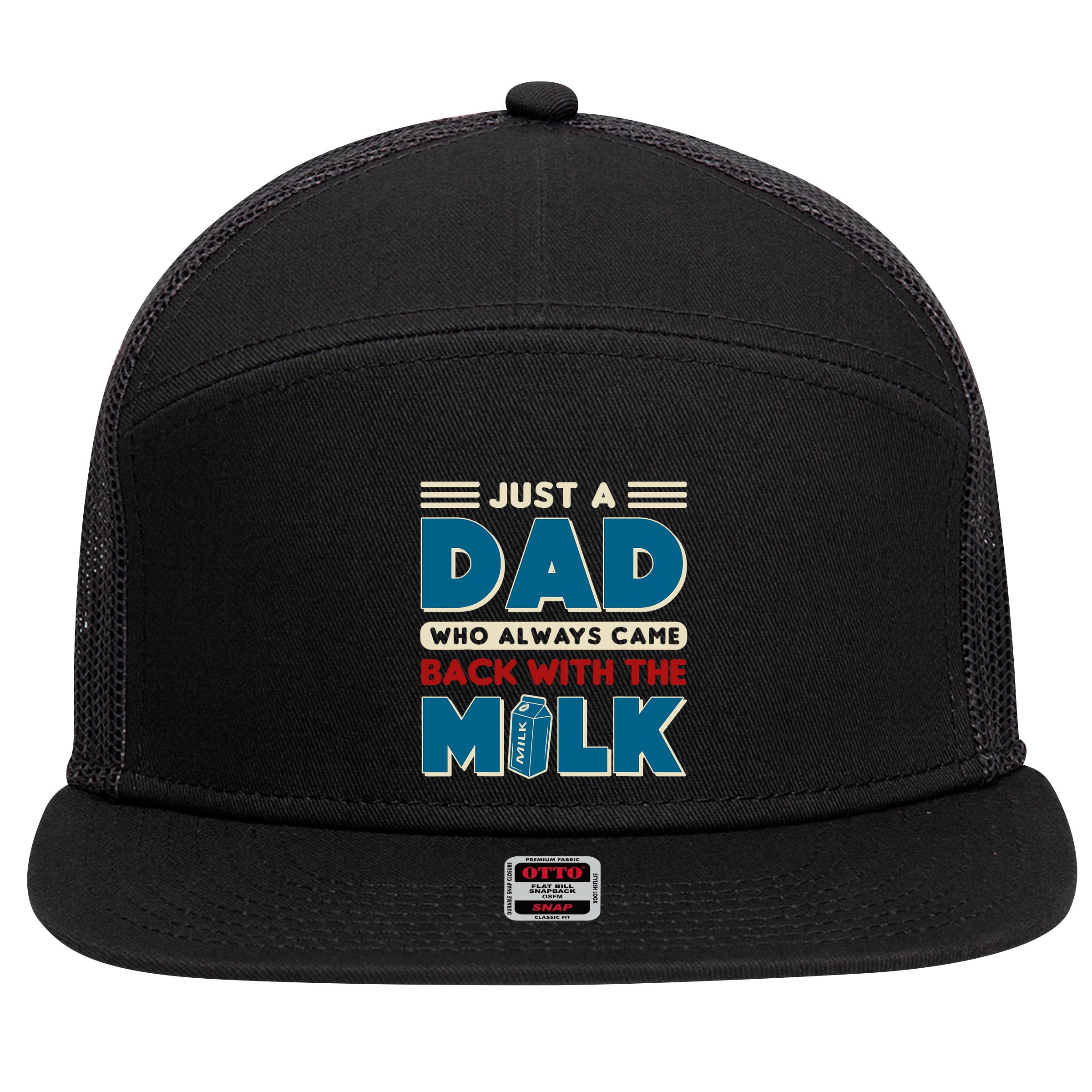 Just A Dad Who Always Came Back With The Milk Retro Fun Dad 7 Panel Mesh Trucker Snapback Hat