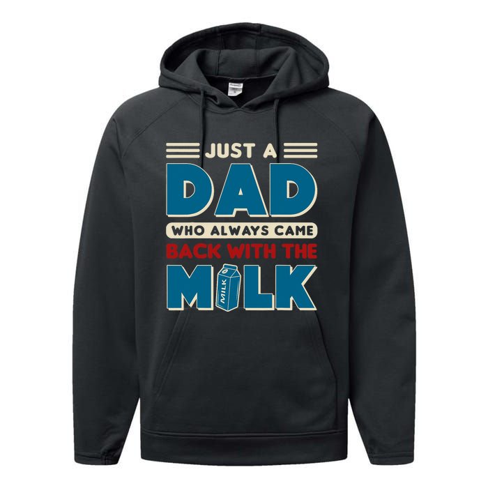 Just A Dad Who Always Came Back With The Milk Retro Fun Dad Performance Fleece Hoodie