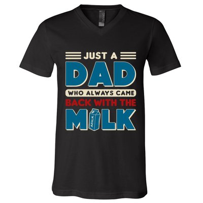 Just A Dad Who Always Came Back With The Milk Retro Fun Dad V-Neck T-Shirt