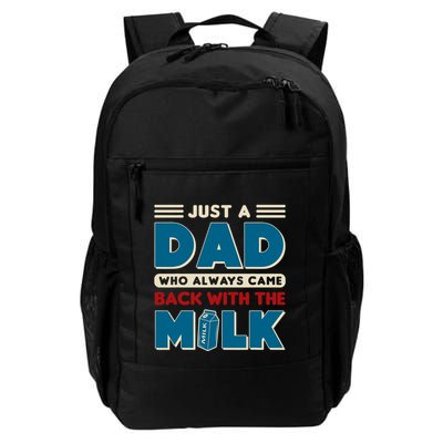 Just A Dad Who Always Came Back With The Milk Retro Fun Dad Backpack