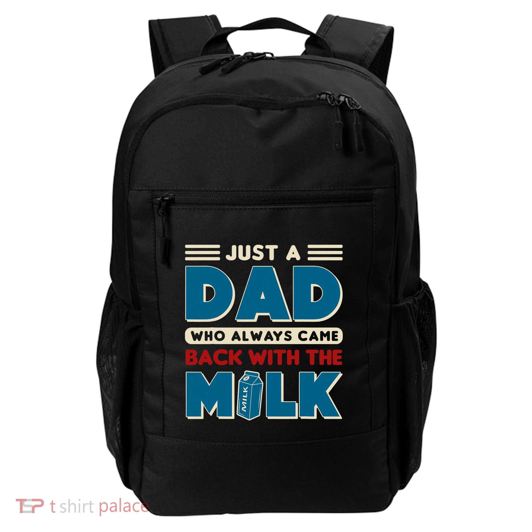 Just A Dad Who Always Came Back With The Milk Retro Fun Dad Backpack