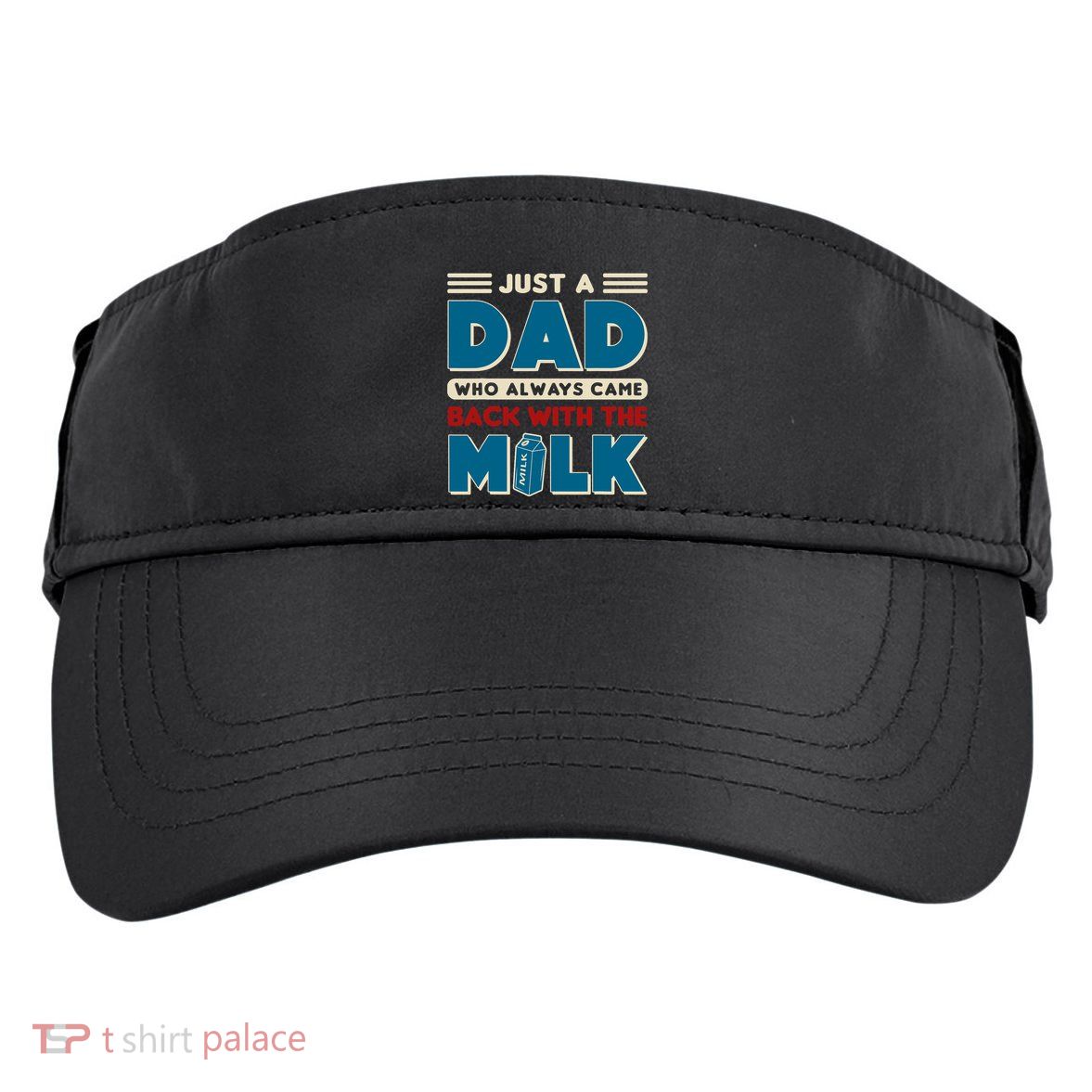 Just A Dad Who Always Came Back With The Milk Retro Fun Dad Adult Drive Performance Visor