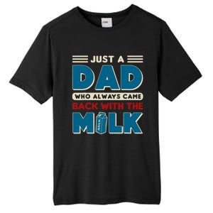 Just A Dad Who Always Came Back With The Milk Retro Fun Dad Tall Fusion ChromaSoft Performance T-Shirt