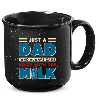 Just A Dad Who Always Came Back With The Milk Retro Fun Dad 15oz Campfire Ceramic Mug