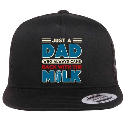 Just A Dad Who Always Came Back With The Milk Retro Fun Dad Flatbill Hat