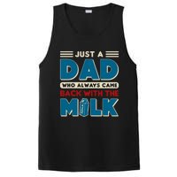 Just A Dad Who Always Came Back With The Milk Retro Fun Dad PosiCharge Competitor Tank