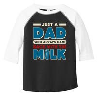 Just A Dad Who Always Came Back With The Milk Retro Fun Dad Toddler Fine Jersey T-Shirt