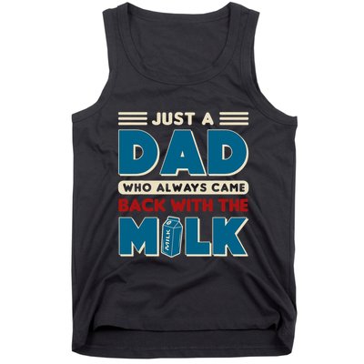 Just A Dad Who Always Came Back With The Milk Retro Fun Dad Tank Top