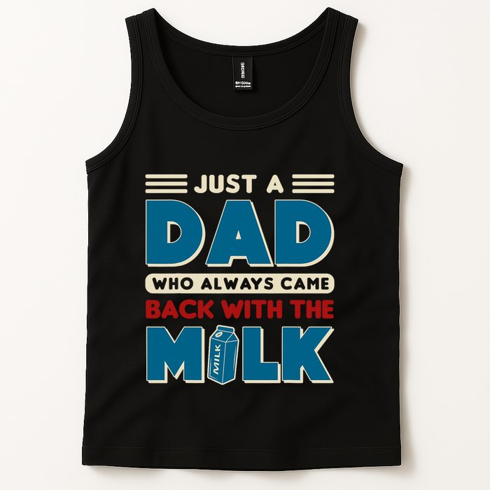 Just A Dad Who Always Came Back With The Milk Retro Fun Dad Tank Top