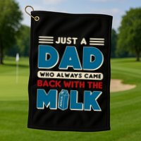 Just A Dad Who Always Came Back With The Milk Retro Fun Dad Golf Towel
