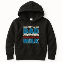 Just A Dad Who Always Came Back With The Milk Retro Fun Dad Kids Hoodie