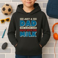 Just A Dad Who Always Came Back With The Milk Retro Fun Dad Kids Hoodie