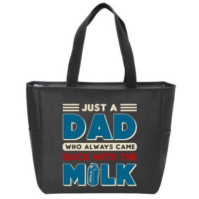 Just A Dad Who Always Came Back With The Milk Retro Fun Dad Zip Tote Bag