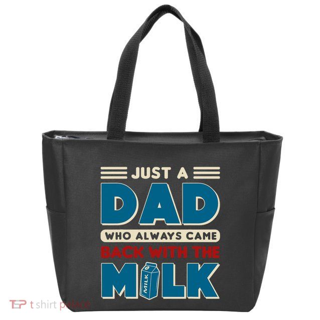 Just A Dad Who Always Came Back With The Milk Retro Fun Dad Zip Tote Bag