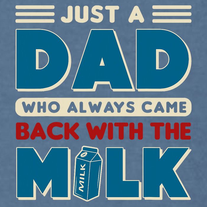 Just A Dad Who Always Came Back With The Milk Retro Fun Dad Garment-Dyed Sweatshirt