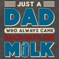 Just A Dad Who Always Came Back With The Milk Retro Fun Dad Vector Backpack