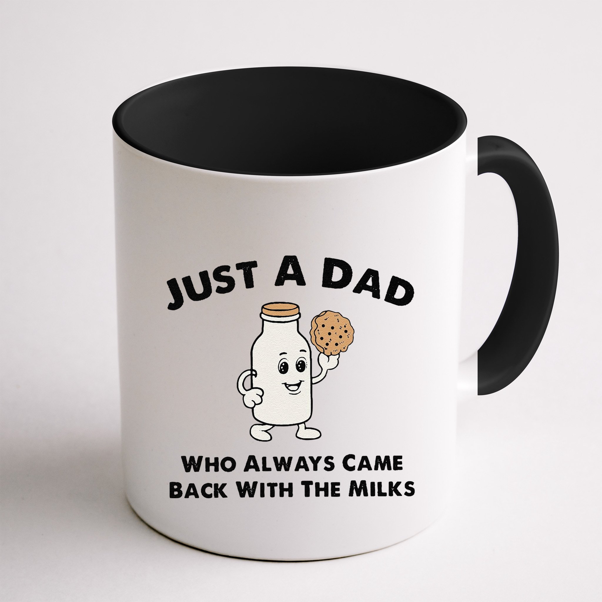 Just A Dad Who Always Came Back With The Milk Mug