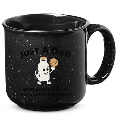 Just A Dad Who Always Came Back With The Milk 15oz Campfire Ceramic Mug