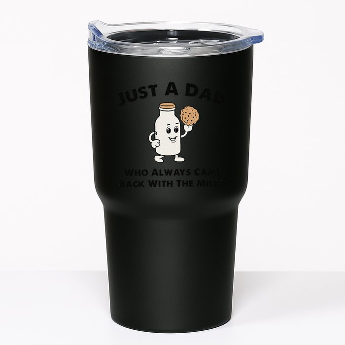 Just A Dad Who Always Came Back With The Milk Tumbler