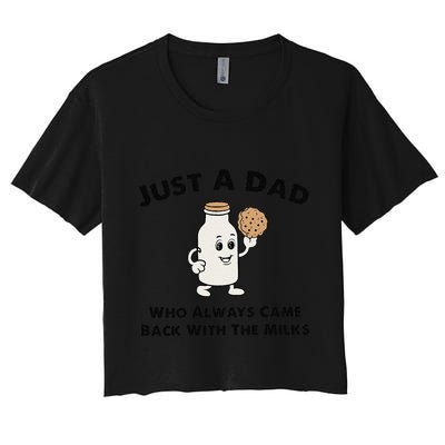 Just A Dad Who Always Came Back With The Milk Crop Top
