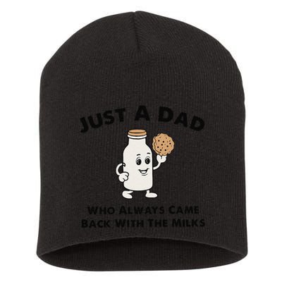 Just A Dad Who Always Came Back With The Milk Short Acrylic Beanie