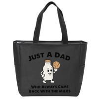 Just A Dad Who Always Came Back With The Milk Zip Tote Bag