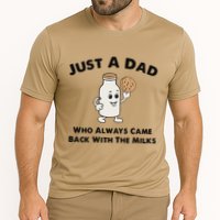 Just A Dad Who Always Came Back With The Milk Performance Shirt